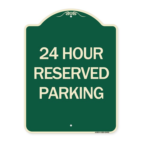 24 Hour Reserved Parking Heavy-Gauge Aluminum Architectural Sign, 24" x 18", G-1824-24491